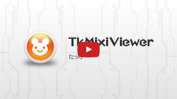 Видео про TkMixiViewer 1