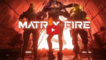 Vidéo de jeu deMATR1X FIRE1
