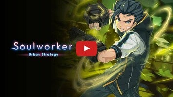 Video gameplay Soulworker Urban Strategy 1