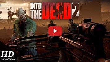 วิดีโอการเล่นเกมของ Into the Dead 2 2