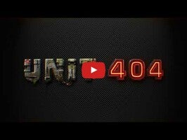 วิดีโอการเล่นเกมของ Unit 404 1