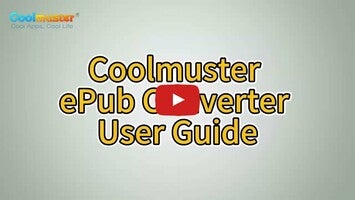 วิดีโอเกี่ยวกับ Coolmuster ePub Converter 1