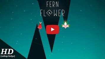 Vídeo-gameplay de Fern Flower 1