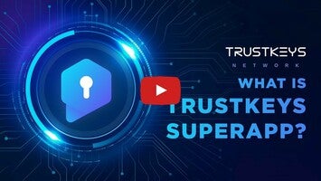 วิดีโอเกี่ยวกับ TrustKeys Network 1