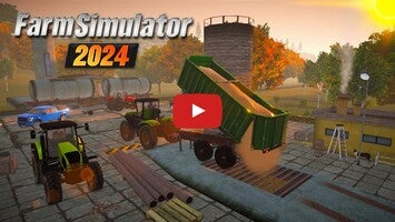 Farm Simulator 2024 1 का गेमप्ले वीडियो