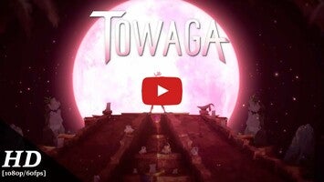 Video gameplay Towaga 1