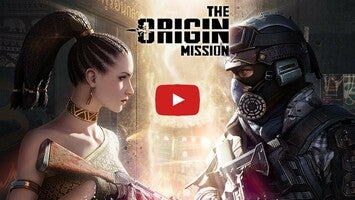 Video gameplay The Origin Mission 1