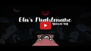 Video gameplay Elise's Nightmare 1