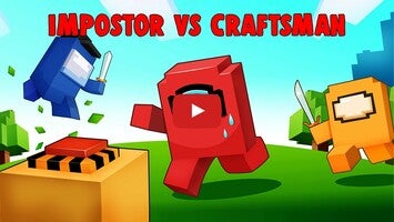 Videoclip cu modul de joc al Impostor vs Craftsman 1