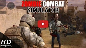 วิดีโอการเล่นเกมของ Zombie Combat Simulator 1