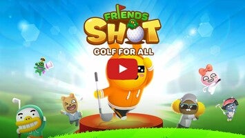 วิดีโอการเล่นเกมของ Friends Shot: Golf for All 1