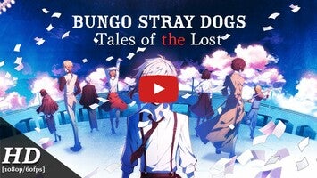 Bungo Stray Dogs: Tales of the Lost 1의 게임 플레이 동영상