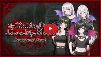 Video del gameplay di My Girlfriend Loves My Blood 1