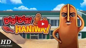 Dig! Dig! HANIWA! 1의 게임 플레이 동영상