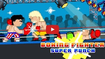 Video gameplay Boxing fighter Super punch 1