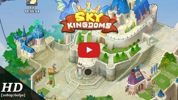 Sky Kingdoms1的玩法讲解视频