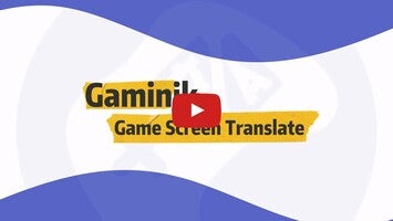 Gaminik: Auto Screen Translate1動画について