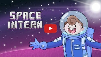 Space Intern1'ın oynanış videosu