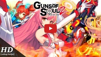 Video gameplay Guns of Soul2 1