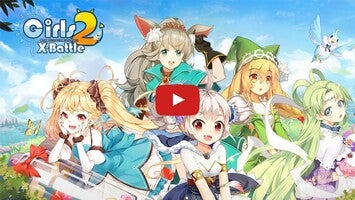 Video del gameplay di Girls X Battle 2 1