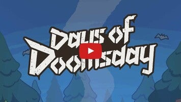 DoD - Days of Doomsday1的玩法讲解视频