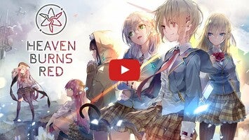 Vídeo de gameplay de Heaven Burns Red 1