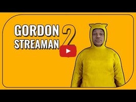 Vídeo de gameplay de Gordon Streaman 2 1