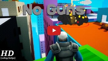 วิดีโอการเล่นเกมของ NO GUNS 1