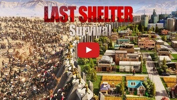 طريقة لعب الفيديو الخاصة ب Last Shelter: Survival1