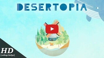 Videoclip cu modul de joc al Desertopia 1