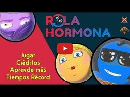 Vídeo-gameplay de Rola Hormona 1