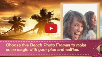 Vídeo sobre Beach Photo Frames 1