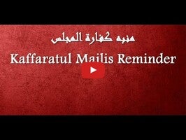 Video about Kaffaratul Majlis Reminder 1