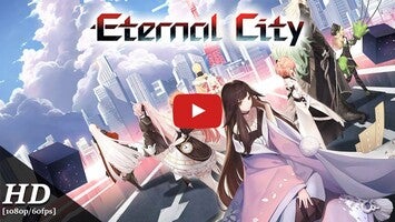 Vídeo-gameplay de Eternal City 1
