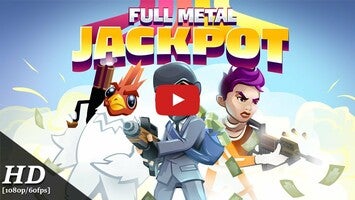 Video gameplay Full Metal Jackpot 1