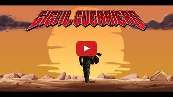 Vidéo de jeu deGigi il Guerriero1