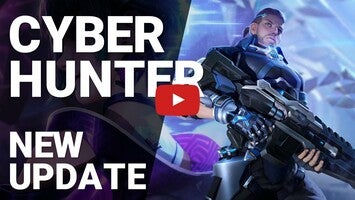 Video gameplay Cyber Hunter 1