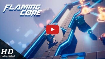 Vídeo de gameplay de Flaming Core 1