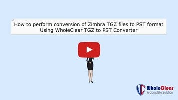 วิดีโอเกี่ยวกับ WholeClear TGZ to PST Converter 1