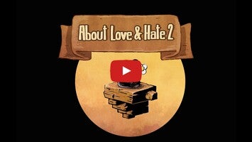 วิดีโอการเล่นเกมของ About Love and Hate 2 1