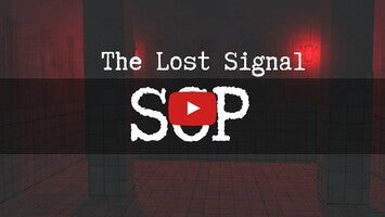 Video gameplay The Lost Signal: SCP 1