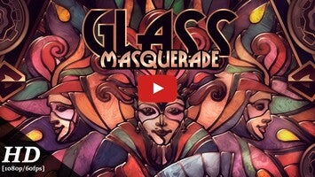 طريقة لعب الفيديو الخاصة ب Glass Masquerade1