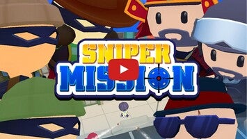 Video gameplay Sniper Mission 1