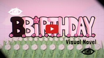 Video gameplay BBirthday - Visual Novel 1