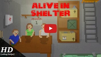 Vídeo-gameplay de Alive In Shelter 1