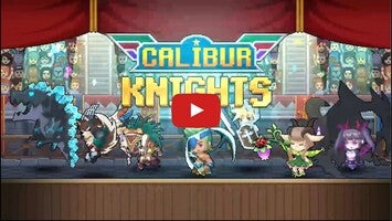 Vídeo-gameplay de Calibur Knights 1