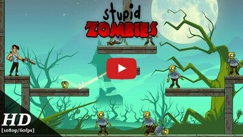 Stupid Zombies1的玩法讲解视频