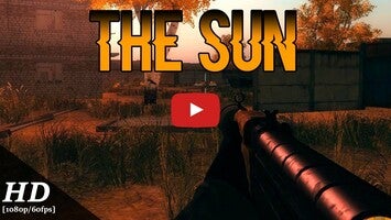 Vídeo-gameplay de The Sun: Evaluation 1