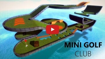 Video about Mini Golf Club 1
