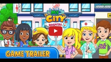 Video gameplay My City : Hospital 1